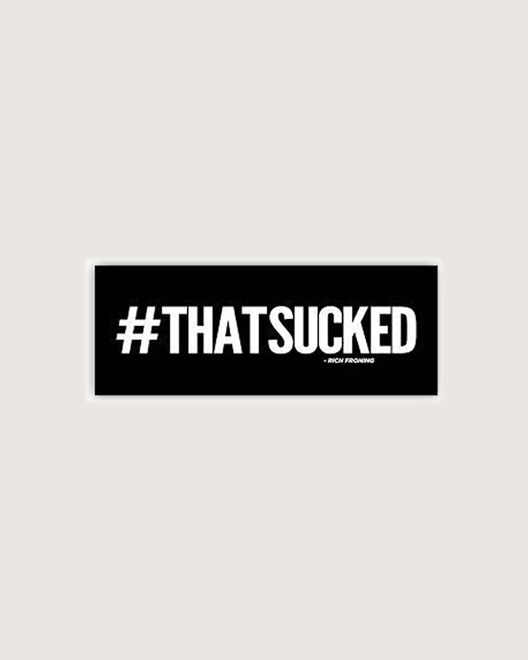 #THATSUCKED Sticker
