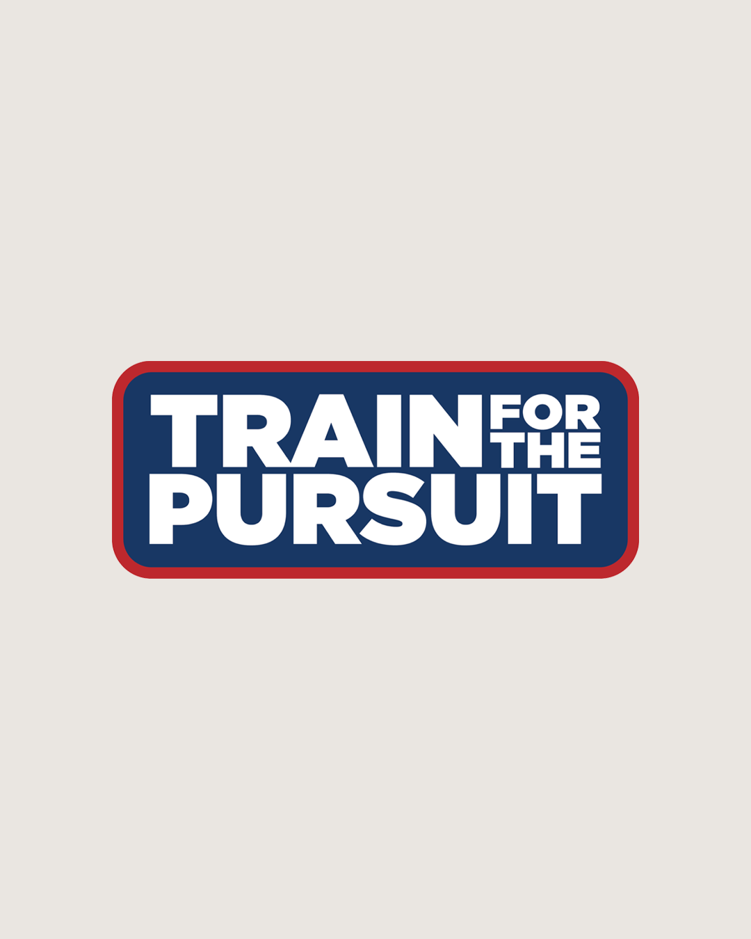 Train for the Pursuit Sticker