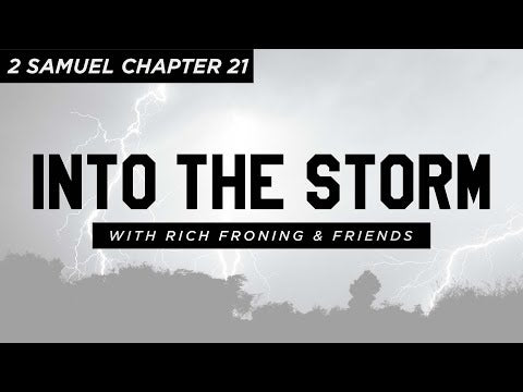 2 Samuel: Chapter 21 // Into the Storm - MAYHEM NATION