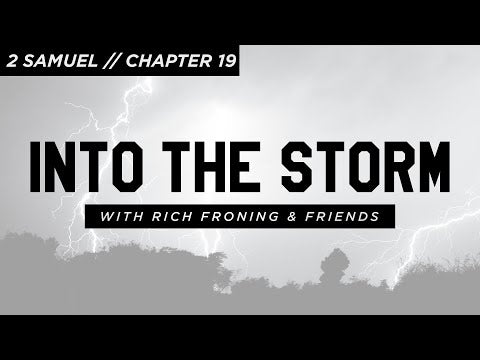 2 Samuel: Chapter 19 // Into the Storm - MAYHEM NATION