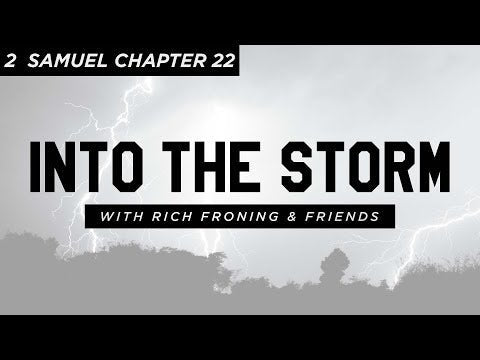 2 Samuel: Chapter 22 // Into the Storm - MAYHEM NATION