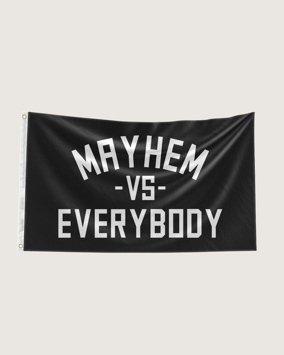 Mayhem vs. Everybody Flag