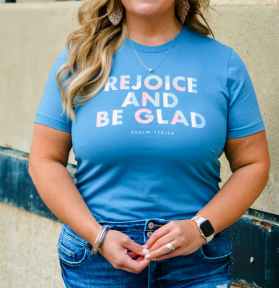 Rejoice & Be Glad T-Shirt
